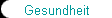 Gesundheit