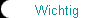 Wichtig